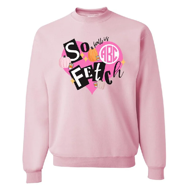 Monogrammed 'Fall Is So Fetch' Crewneck Sweatshirt